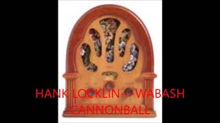 HANK LOCKLIN   WABASH CANNONBALL