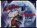 A WEAK Wolf With a STRONG Howl •PART 2•// Gacha life mini movie//GLMM