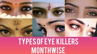 Types of eye killers monthwise  Eye killer girls m