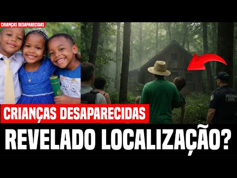 CRIANÇAS DESAPARECIDAS - FORAM ENCONTRADAS? LOCAL DESCOBERTO | REVIRAVOLTA CASO BACABAL