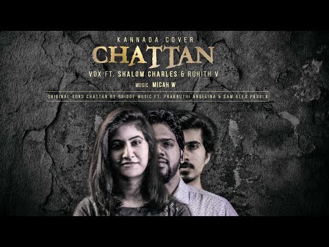 Kannada Cover of Chattan | BridgeMusic | Shalom Priya | Rohith V | Micah W
