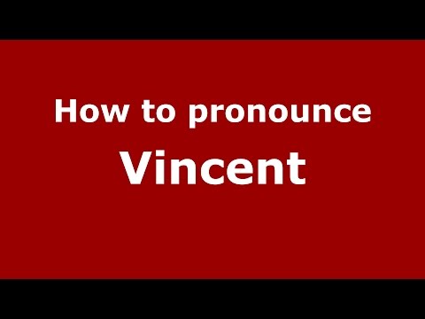 How to pronounce Vincent