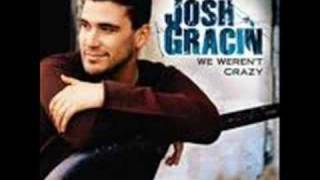 Josh Gracin, Nothin' to lose lyrics