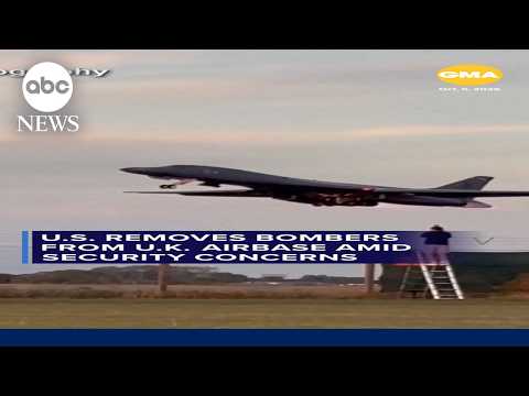 US removes bomber planes from UK airbase amid security concerns
