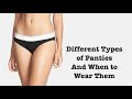 Types of Underwear for Women: From Boy Shorts to Bikini & Thongs