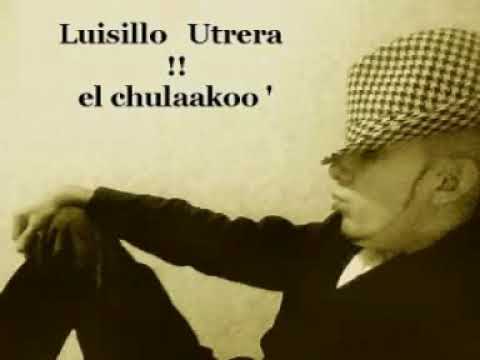Luisillo Utrera.  Perdóname.  Alfredo Montes  Rios.