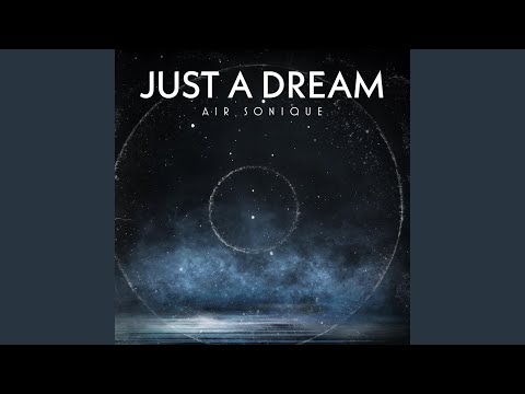 Just A Dream