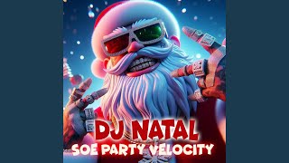 Download lagu DJ NATAL SOE PARTY VELOCITY mp3