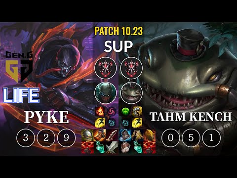 GEN Life Pyke vs Tahm Kench Sup - KR Patch 10.23