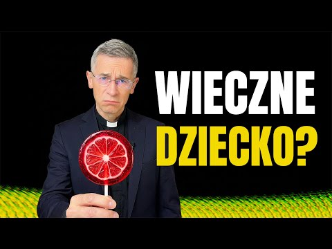 Masz 40 lat (+) i mentalność dziecka? (Test Samsona)