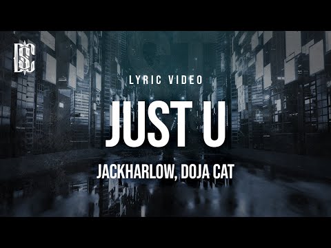 Jack Harlow feat. Doja Cat - Just Us | Lyrics