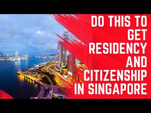 Use This Method to Get Residency in Singapore