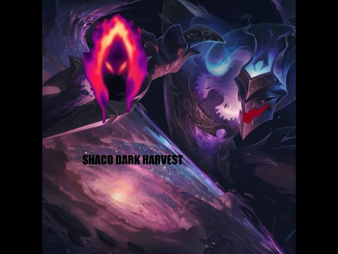 Shaco Dark harvest Dark star new skin montage