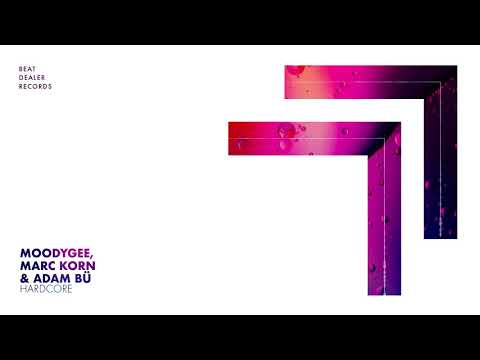 Moodygee, Marc Korn & Adam Bü - Hardcore