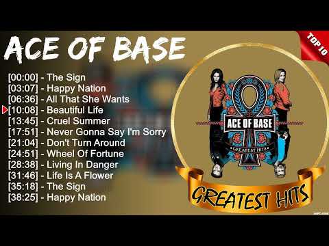 Ace of Base Greatest Hits Popular Songs - Top Dance Pop Playlist Ever