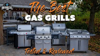 Your Guide to Buying the Best Gas Grill: Tested & Reviewed b