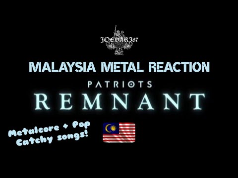 Malaysia Metal Reaction - Patriots - Remnant ( Official Music Video )