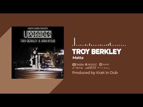 Troy Berkley & Krak In Dub - Matta (Official Audio)