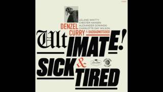 DENZEL CURRY - ULTIMATE (BADBADNOTGOOD SESSIONS) BASS BOOST