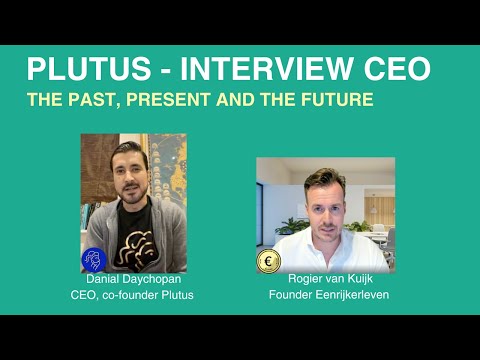 PLUTUS - The past, present and the future - A conversation with Danial Daychopan, CEO of Plutus