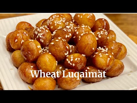 Wheat Luqaimat|Arabic Sweet Dumpling Recipe