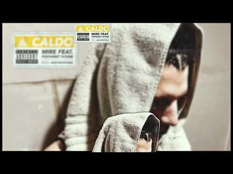 MIRE X POPSWEETSCIUMI - CALDO (Prod. ADO MONTANA)
