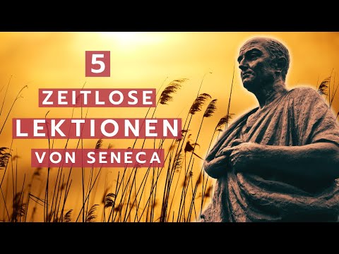 5 unbezahlbare Lektionen von Seneca - Stoizismus Philosophie