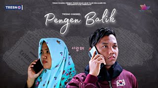 Download lagu Pengen Balik | film pendek indramayu mp3