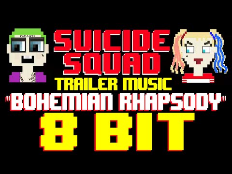 Bohemian Rhapsody (from Suicide Squad Trailer) [8 Bit Cover Tribute to Queen]