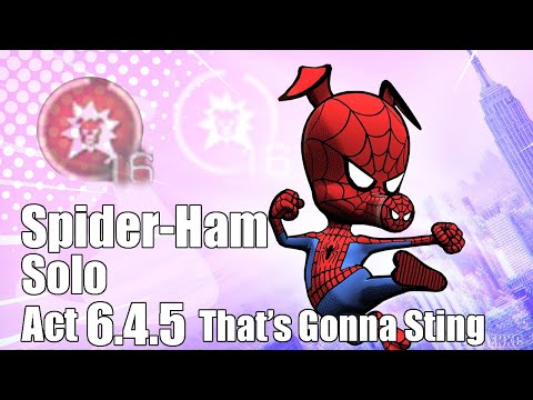 Act 6.4.5 Spider-Ham solo That's gonna Sting