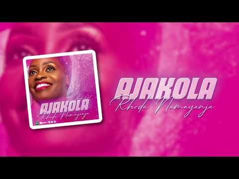 AJAKOLA- Rhoda Namayanja(official Audio)
