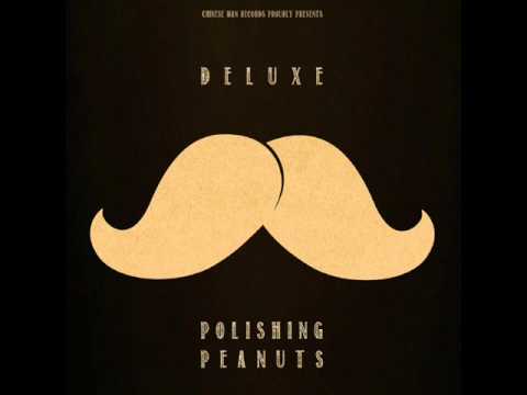 Deluxe - Polishing Peanuts feat. Cyph4