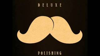 Deluxe - Polishing Peanuts feat. Cyph4