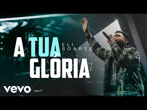 Eli Soares - A Tua Glória