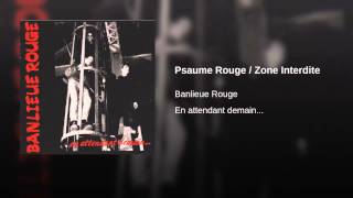 Psaume Rouge / Zone Interdite