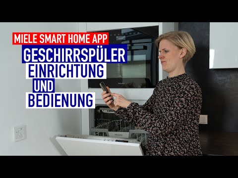 Geschirrspüler Miele App EINRICHTEN und BEDIENEN | Smart Home