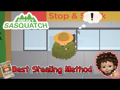 Sneaky Sasquatch - Best Stealing Method