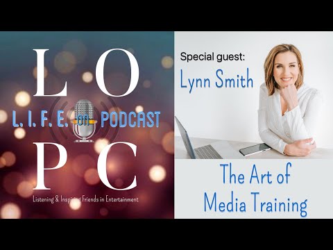 #131 - The Lost Art of Media Training with Guest: Lynn Smith