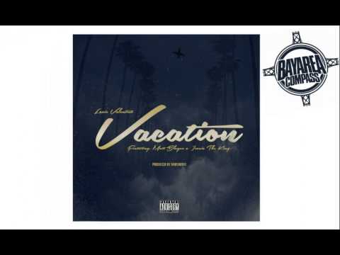 Louie Valentino ft. Matt Blaque x Ironic The King - Vacation [BayAreaCompass] (Prod by RawSmoov)