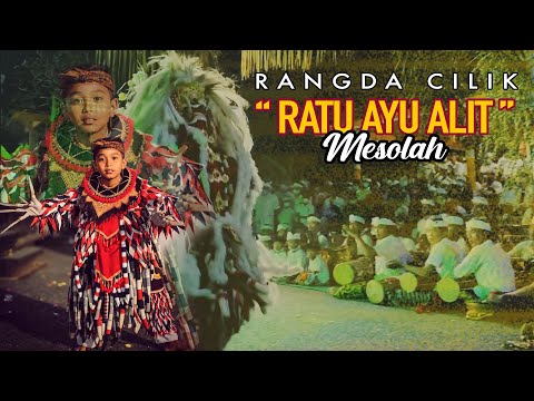 RATU AYU ALIT - ADIT BARONG | NGAYAH RING PURA DALEM NYALIAN, KLUNGKUNG. | Rangda Cilik