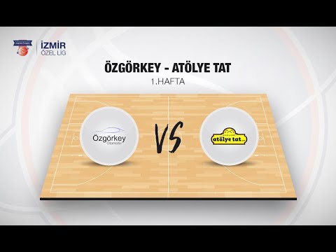 Özgörkey - Atölye Tat | 06.11.2017 | 1. Devre