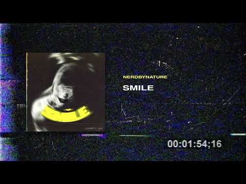 NerdbyNature - SMILE (Audio)