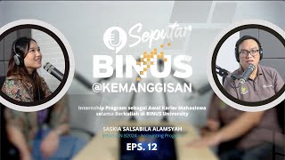 Internship Program sebagai Awal Karier Mahasiswa (Seputar BINUS @Kemanggisan Eps 12)