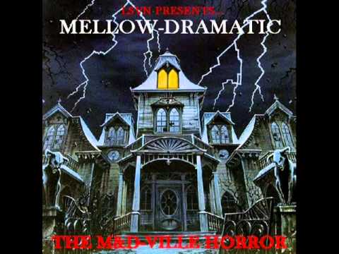 Mellow-Dramatic - 