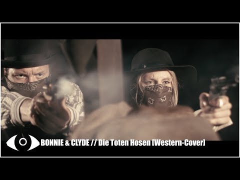 Die Toten Hosen // Bonnie & Clyde  [Western - Cover]