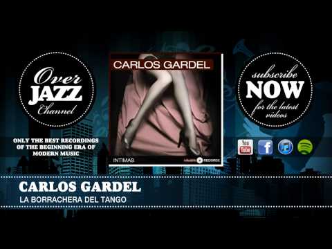 Carlos Gardel - La Borrachera Del Tango (1928)