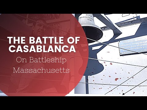 The Battle of Casablanca on Battleship Massachusetts