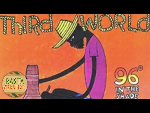 Third World - 96 Degrees In The Shade