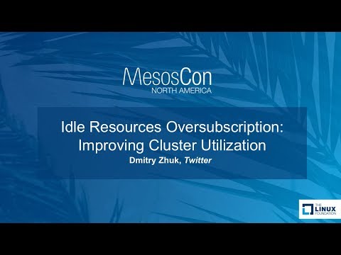 Idle Resources Oversubscription: Improving Cluster Utilization