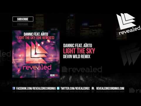 Dannic feat. Aïrto - Light The Sky (Devin Wild Remix) [OUT NOW!]